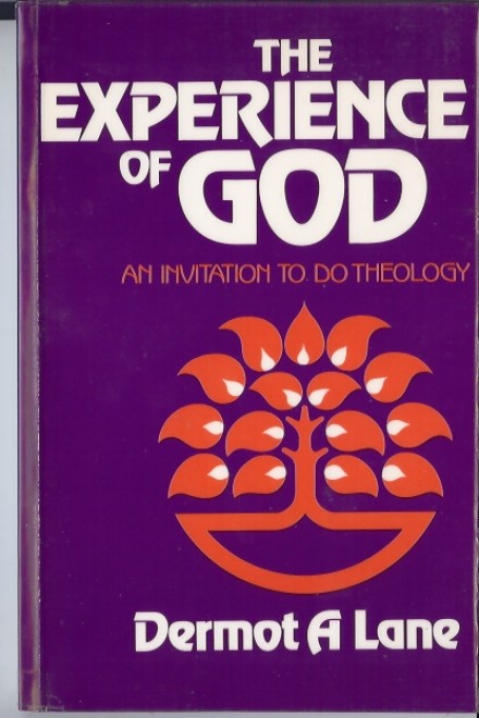 Dermot Lane, The Experience of God: An Invitation to Do Theology