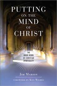 Putting on the Mind of Christ: The Inner Work of Christian Spirituality
