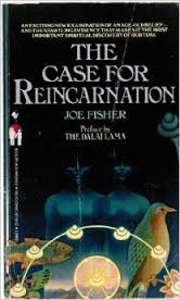Joe Fisher, The Case for Reincarnation