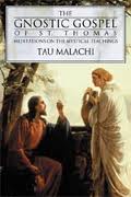 Tau Malachi, The Gnostic Gospel of St. Thomas