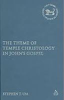 The Theme of Temple Christology in John's Gospel The Theme of Temple Christology in John's Gospel