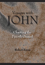 Robert Kysar, Voyages with John: Charting the Fourth Gospel