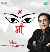 Maa, Jagjit Singh