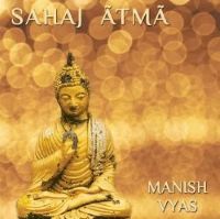 Sahaj Atma, Manish Vyas