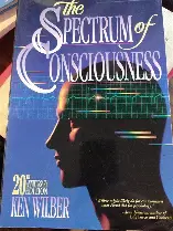 Ken Wilber, The Specturm of Consciousness