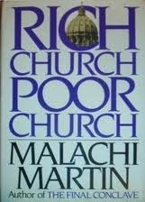 Malachi Martin, >Rich Church, Poor Church