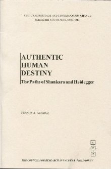 Vensus A. George, Authentic human destiny: the paths of Shankara and Heidegger