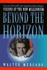 Beyond the Horizon, Walter Mercado