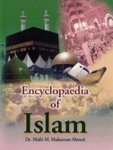 Encyclopaedia of Islam, Mufti M. Mukarram Ahmed