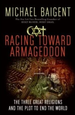 Racing Toward Armageddon by Michael Baigent