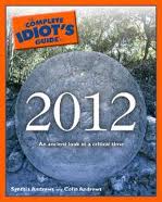 The Complete Idiot's Guide to 2012 by Synthia Andrews and Colin Andrews