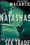 The Natashas; The New Global Sex Trade